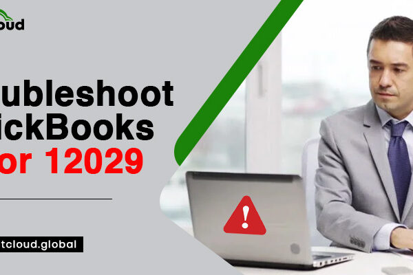 Troubleshoot QuickBooks error 12029