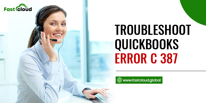 Troubleshoot QuickBooks error C 387
