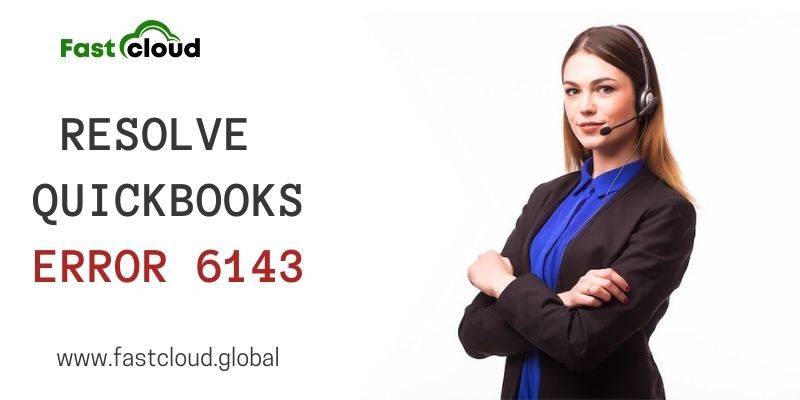 Resolve QuickBooks error 6143
